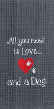 All you need is Love and a Dog Towel 